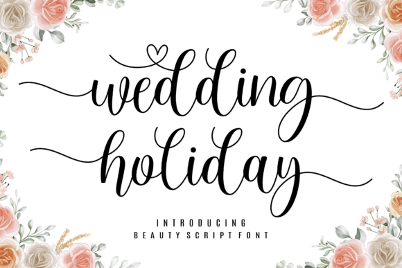 Wedding Holiday: Crafting Unforgettable Moments with a Script Typeface